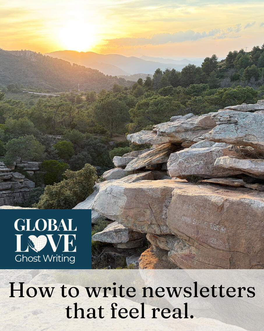 Sunset over forested mountains and rocky cliffs in Spain, with the words "How to write newsletters that feel real."